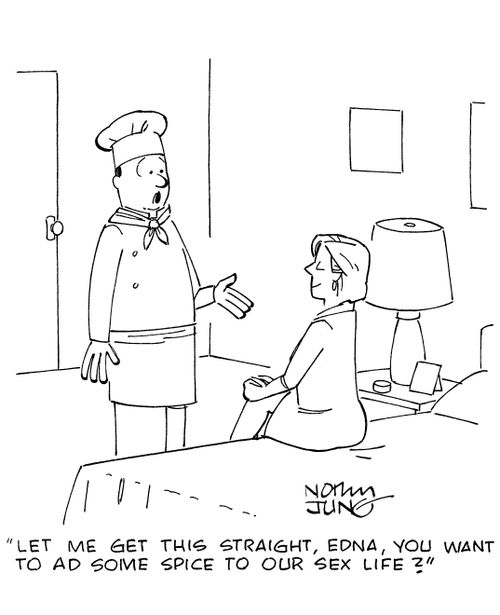 'Let me get this straight, Edna, you want to ad some spice to our sex life?'