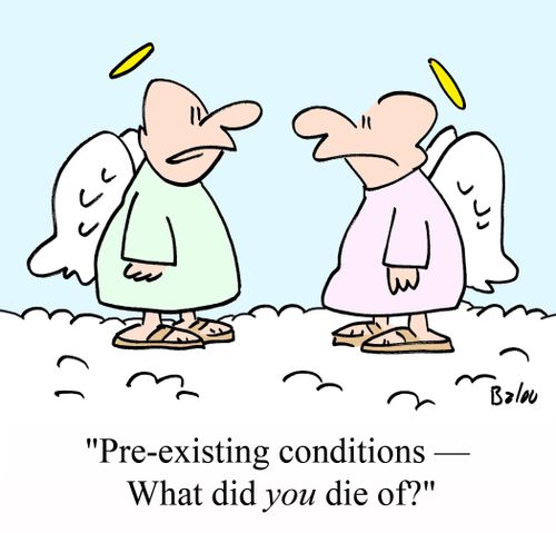 'Pre-existing conditions - What did YOU die of?'