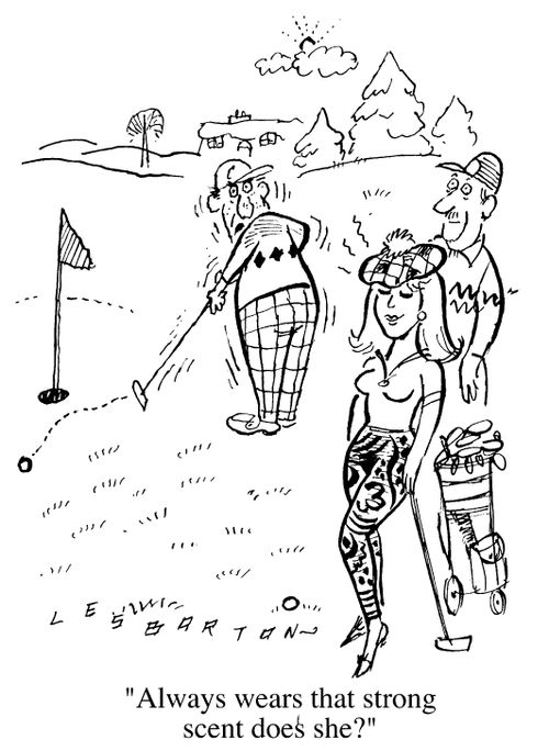 Golfer misses his shot, "Always wears that strong scent does she?"