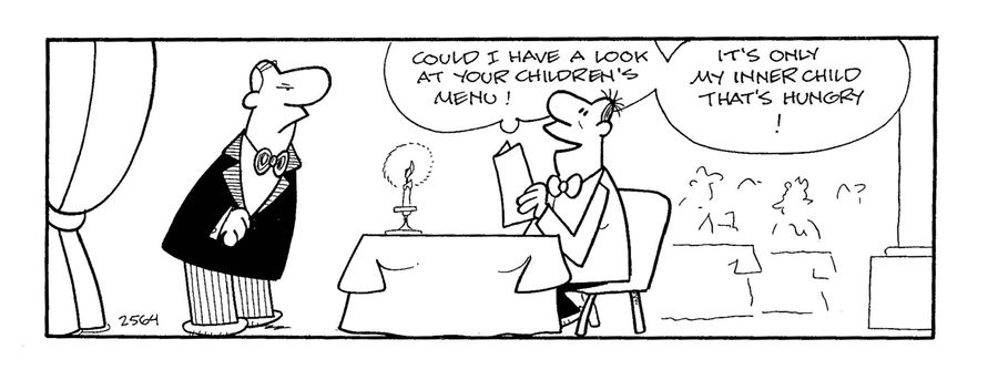 'Could I have a look at your childrens menu? It's only my inner child that's hungry!'