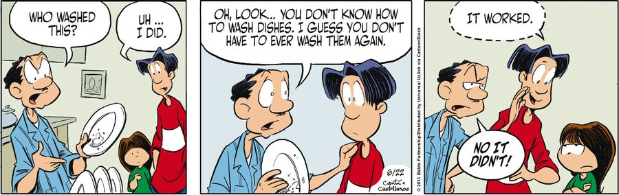 "Oh look... You don't know how to wash dishes. I guess you don't ever have to wash them again."