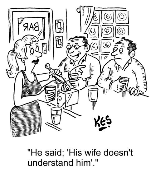 'He said; 'His wife doesn't understand him'.'