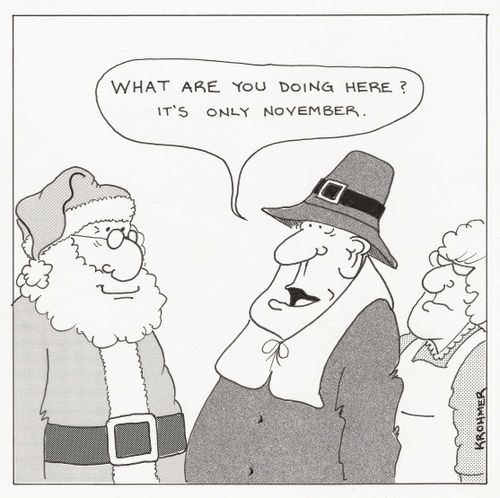 'What are you doing here? It's only November.'