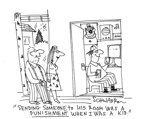'Sending someone to his room was a punishment when I was a kid.'