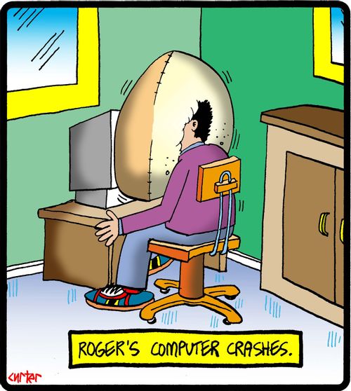 Roger's computer crashes.