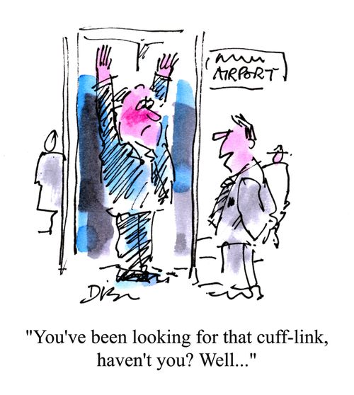 'You've been looking for that cuff-link, haven't you? Well...'