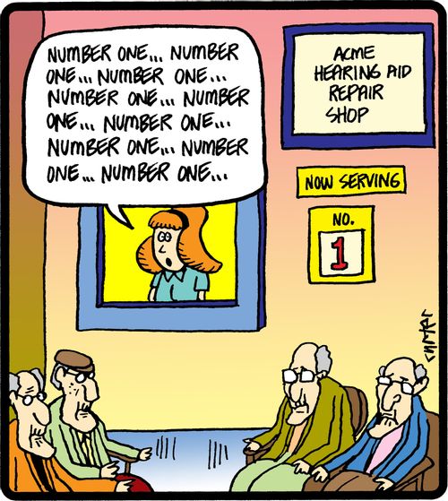Hearing Aid Repair Shop: 'Number one. . . number one. . . number one. . .'