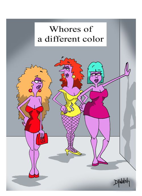 W****s of a different color.