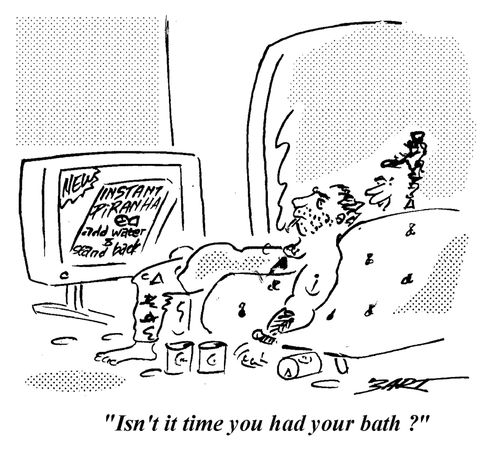 "Isn't it time you had your bath?"