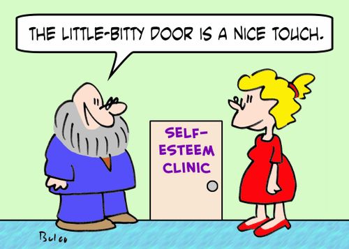 SELF-ESTEEM CLINIC, 'The little-bitty door is a nice touch.'