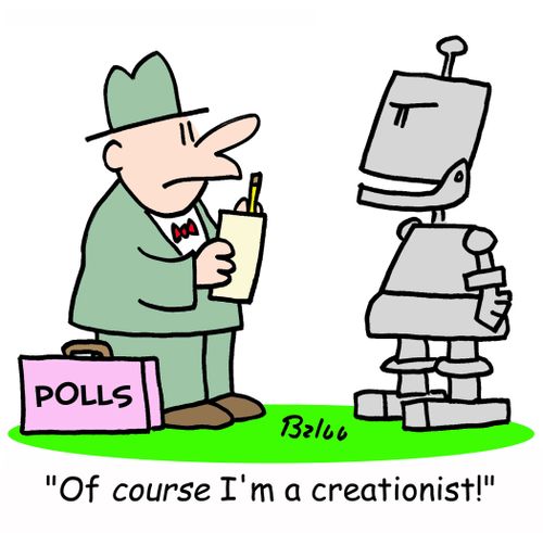 POLLS, 'Of COURSE I'm a creationist!'