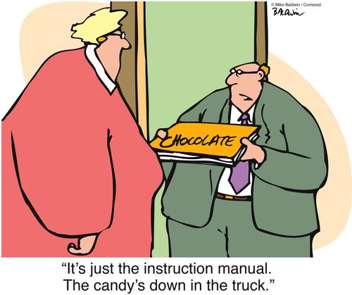 "It's just the instruction manual. The candy's down in the truck."