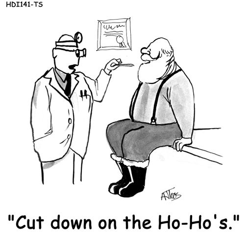 "Cut down on the Ho-Ho's."