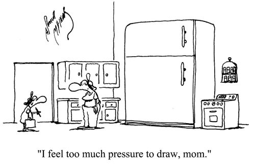 'I feel too much pressure to draw, mom.'