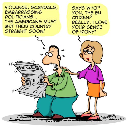"Violence, scandals, embarrassing politicians...the Americans must get their country straight soon!"