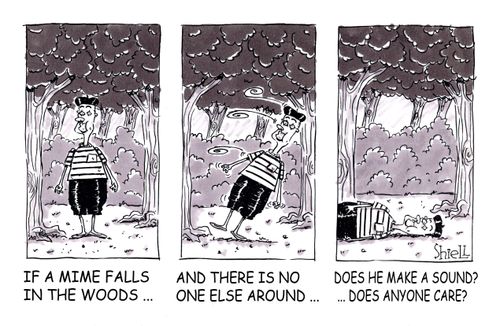 If a Mime Falls In The Woods...