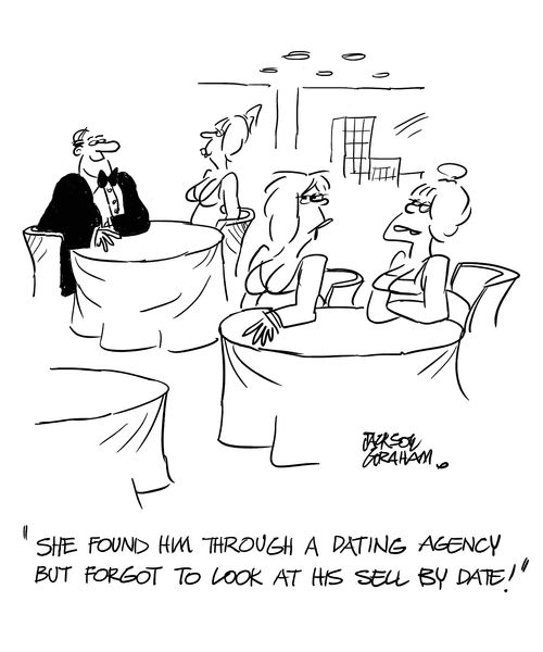 'She found him though a dating agency but forgot to look at his sell by date!'