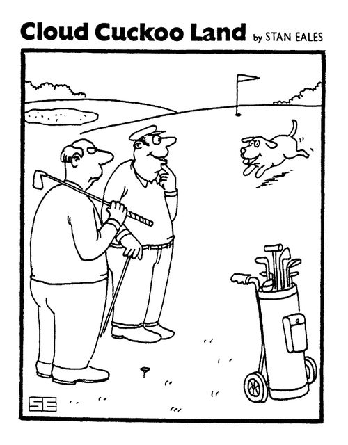 Cloud Cuckoo Land,  Dog fetching golf ball