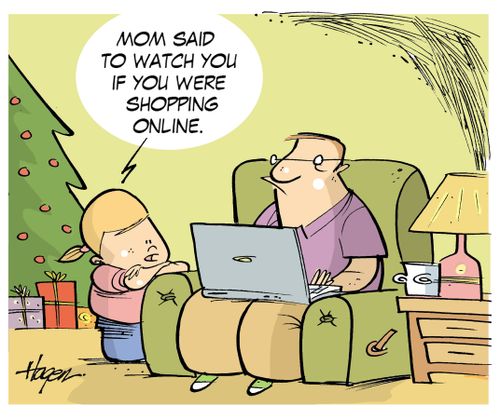 "Mom said to watch you if you were shopping online."