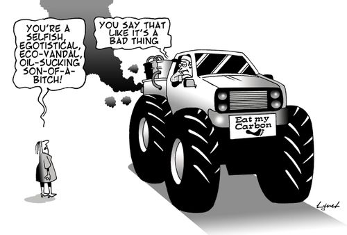 'You're a selfish, egotistical, eco-vandal, oil-sucking son-of-a-bitch!'