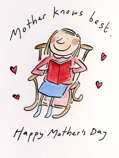 Mother knows best.