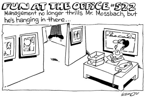 'Management no longer thrills Mr. Mossbach, but he's hanging in there.'