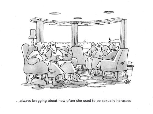 '...always bragging about how often she was sexually harrassed.'