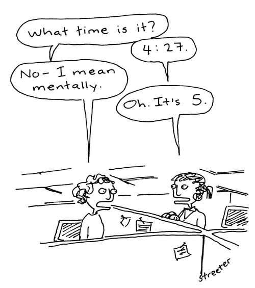 "What time is it mentally?"