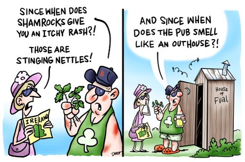 'Since when does Shamrocks give you an itchy rash?'