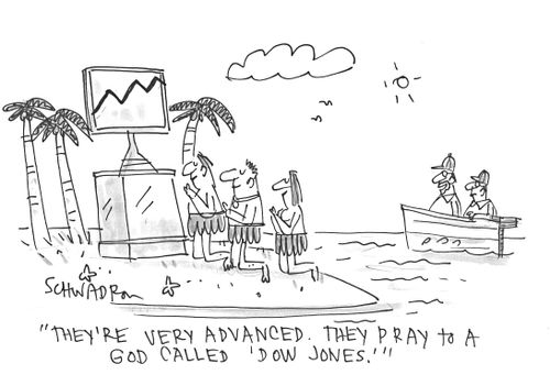 'They're very advanced. They pray to a god called 'Dow Jones.''