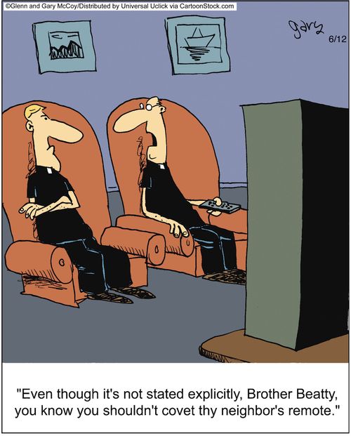'Even though it's not stated explicitly, Brother Beatty, you know you shouldn't covet thy neighbor's remote.'