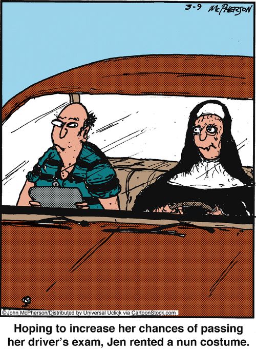 Hoping to increase her chances of passing her driver's exam, Jen rented a nun costume.