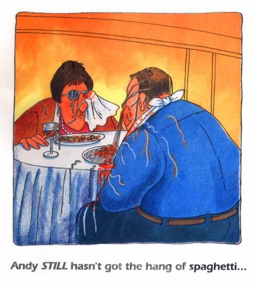 'Andy STILL hasn't got the hang of spaghetti..'