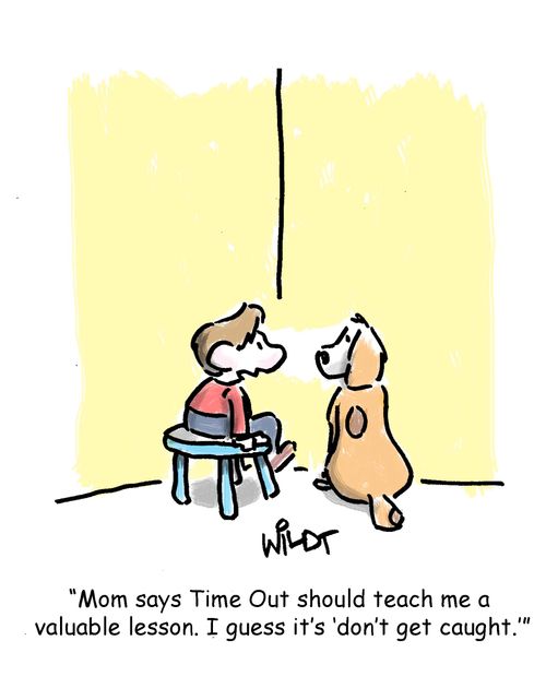 "Mom says Time Out should teach me a valuable lesson. I guess it's 'don't get caught.'"