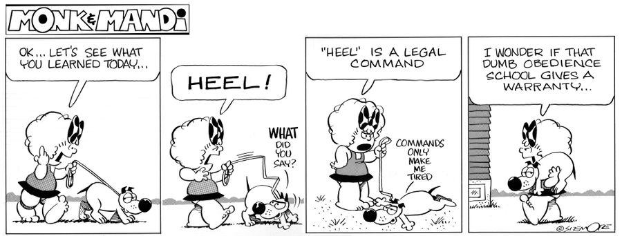 "I wonder if the dumb obedience school gives a warranty..."