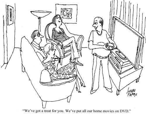 'We've got a treat for you. We've put all our home movies on DVD.'