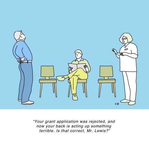 "Your grant application was rejected, and now your back is acting up something terrible. Is that correct, Mr. Lewis?"