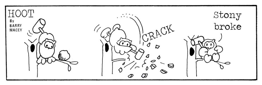 Stony broke.