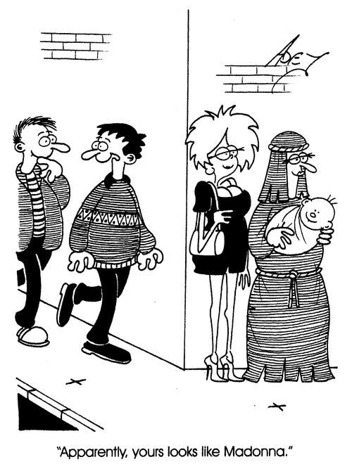 "Apparently, yours looks like Madonna."