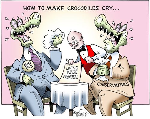 How to make crocodiles cry. . .Living wage proposal.