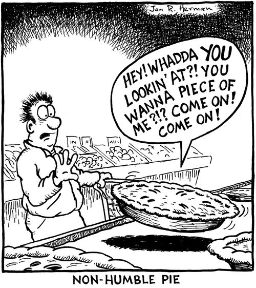Non-Humble Pie.