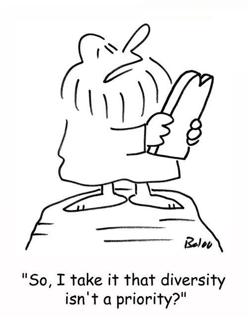 'So, I take it that diversity isn't a priority?'