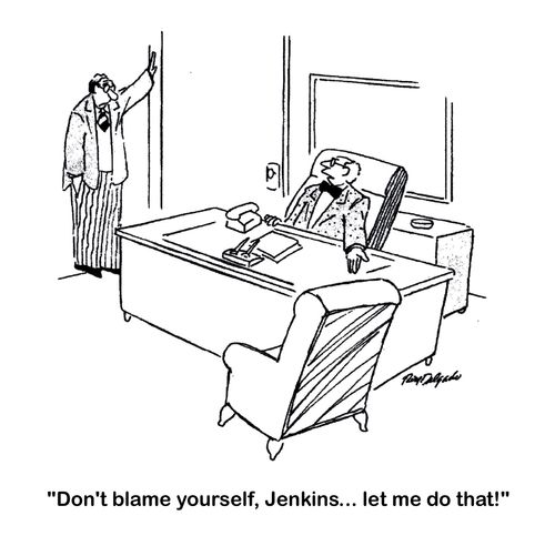 'Don't blame yourself, Jenkins... let me do that!'