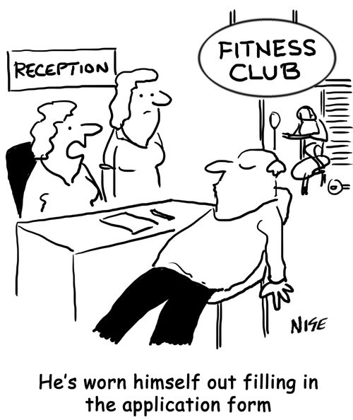 Fitness centre has man exhausted from filling in application form.