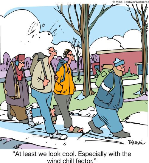 'At least we look cool. Especially with the wind chill factor.'