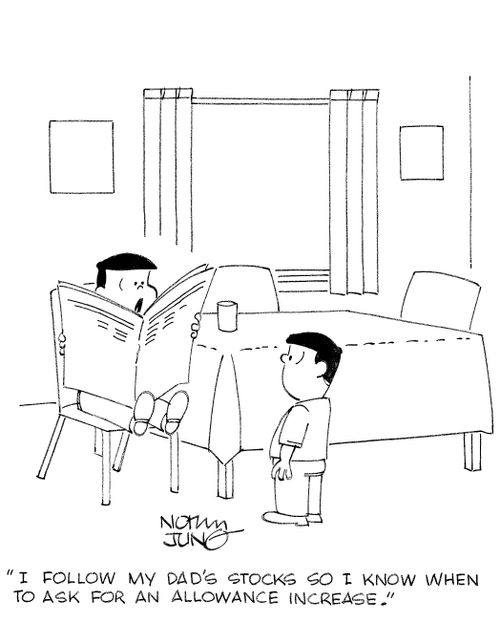 'I follow my dad's stocks so I know when to ask for an allowance increase.'