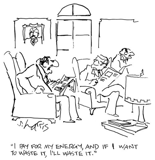 'I pay for my energy, and if I want to waste it, I'll waste it.'