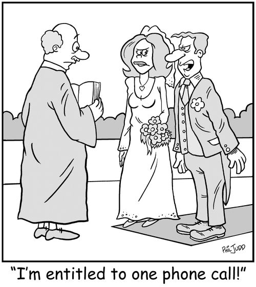 'I'm entitled to one phone call!'