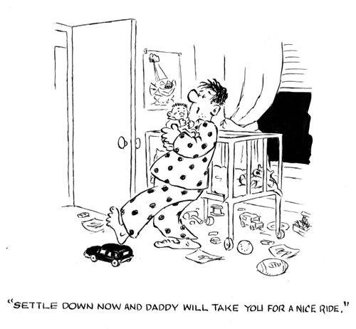 'Settle down now and Daddy will take you for a nice ride.'