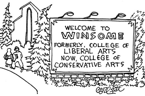 Welcome to Winsome: Formerly, college of Liberal Arts and now College of Conservative Arts.